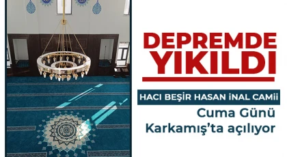 Hacı Beşir Hasan İnal Camii ibadete açılıyor