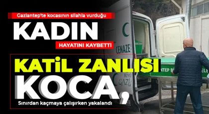 Katil zanlısı koca, sınırdan kaçmaya çalışırken yakalandı