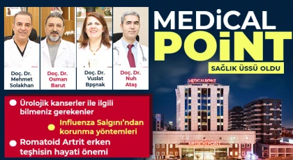 Medical Point sağlık üssü oldu