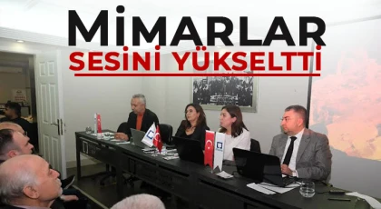 Mimarlar sesini yükseltti