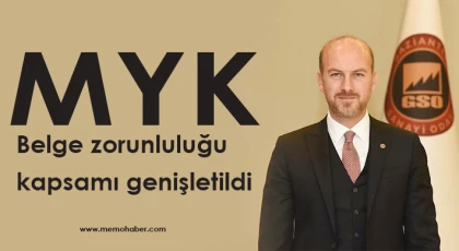 MYK Belge zorunluluğu kapsamı genişletildi