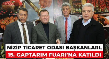 Nizip Ticaret Odası Başkanları, 15. GAPTARIM Fuarı’na Katıldı