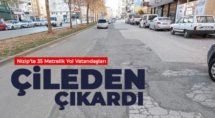 Nizip’te 35 Metrelik Yol Vatandaşları Çileden Çıkardı