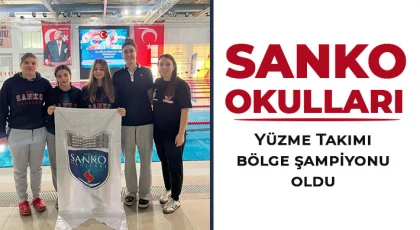 SANKO Okulları Yüzme Takımı bölge şampiyonu oldu