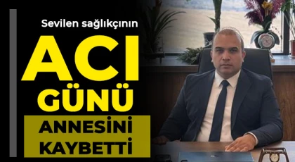 Sevilen sağlıkçının acı günü 