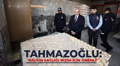 Tahmazoğlu: Halkın sağlığı bizim için önemli