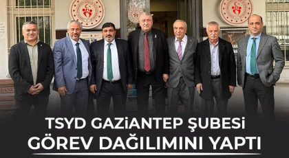 TSYD Gaziantep Şubesi görev dağılımını yaptı