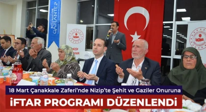 18 Mart Çanakkale Zaferi’nde Nizip’te Şehit ve Gaziler Onuruna İftar Programı Düzenlendi