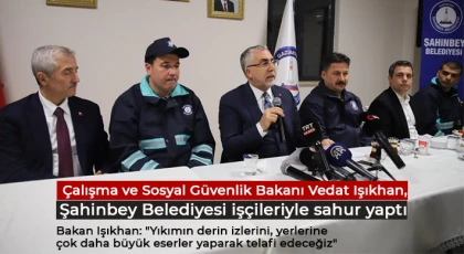 Bakan Işıkhan: Bütün sosyal hayatı yeniden eski haline getirinceye kadar çalışacağız