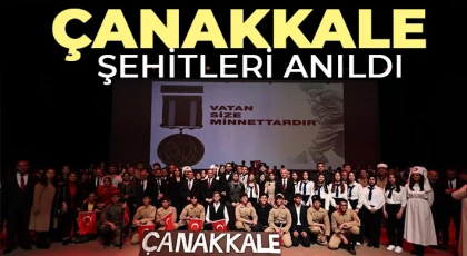 Çanakkale Şehitleri Anıldı