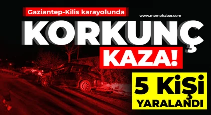 Gaziantep-Kilis karayolunda kaza! 5 kişi yaralı