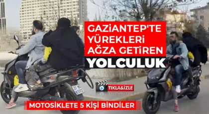 Gaziantep'te yürekleri ağza getiren yolculuk