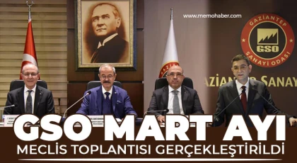 GSO Mart Ayı Meclis Toplantısı gerçekleştirildi