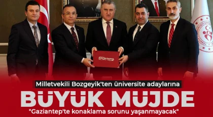 Milletvekili Bozgeyik'ten üniversite adaylarına büyük müjde