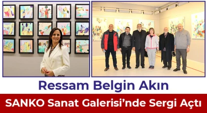 Ressam Belgin Akın SANKO Sanat Galerisi’nde sergi açtı