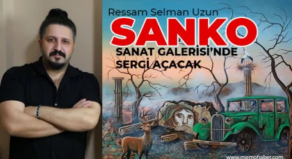 Ressam Selman Uzun SANKO Sanat Galerisi’nde Sergi Açacak