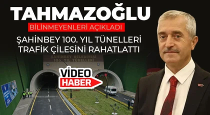 Şahinbey 100. Yıl tünelleri trafik çilesini rahatlattı 