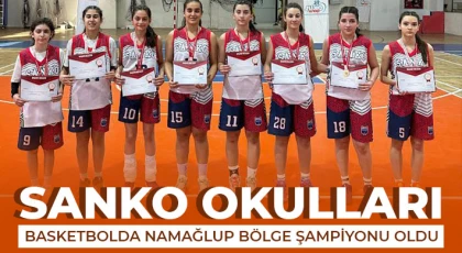 SANKO Okulları Basketbolda Namağlup Bölge Şampiyonu Oldu