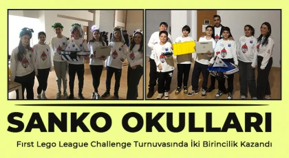 SANKO Okulları Fırst Lego League Challenge Turnuvasında İki Birincilik Kazandı