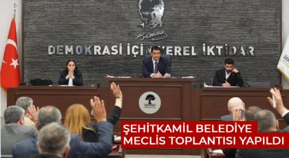  Şehitkamil Belediye Meclis toplantısı yapıldı