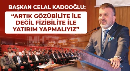 Başkan Kadooğlu: Dünya değişirken bizler de değişmek zorundayız
