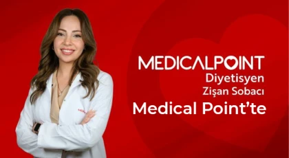 Diyetisyen Zişan Sobacı Medical Point’te