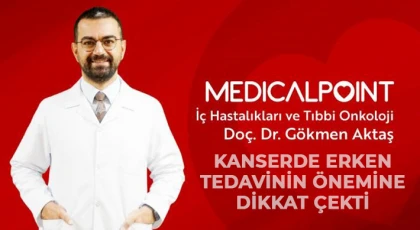 Doç. Dr. Aktaş, kanserde erken tedavinin önemine dikkat çekti