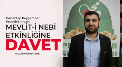 Gaziantep Peygamber Sevdalılarından: Mevlit-i Nebi etkinliğine davet