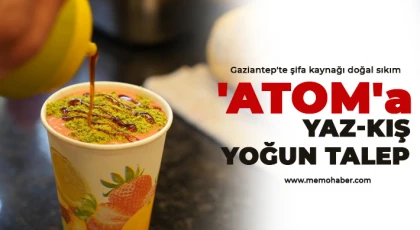 Gaziantep'te şifa kaynağı doğal sıkım 'atom'a yaz-kış yoğun talep