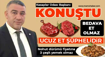 Kasaplar Odası Başkanı konuştu: Bedava et olmaz 