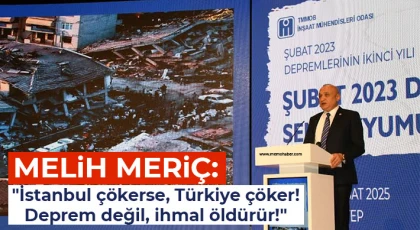 Melih Meriç: İstanbul çökerse, Türkiye çöker! Deprem değil, ihmal öldürür!