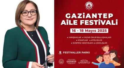  Gaziantep Aile Yılı Festivali için geri sayım başladı