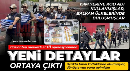 Gaziantep merkezli FETÖ operasyonunda yeni detaylar ortaya çıktı