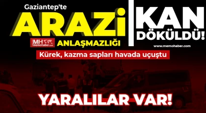 Gaziantep'te arazi anlaşmazlığı! Akrabalar kan döktü 