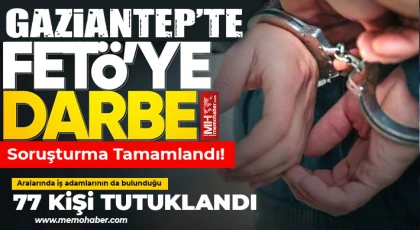 Gaziantep'te FETÖ Operasyonu! O ünlü iş adamıda tutuklandı