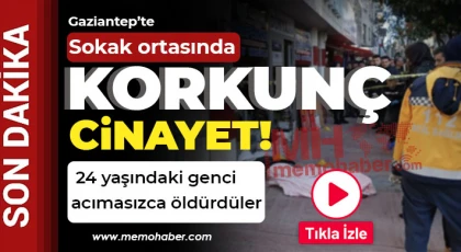 Gaziantep’te sokak ortasında kanlı infaz!