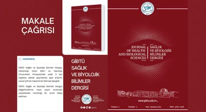 GİBTÜ Sağlık ve Biyolojik Bilimler Dergisi Temmuz Sayısı İçin Makale Kabulüne Devam Ediyor