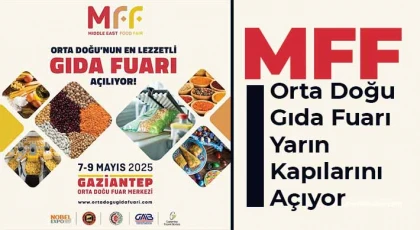 MFF Orta Doğu Gıda Fuarı Yarın Kapılarını Açıyor