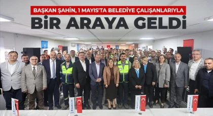 Şahin: Biz çok güçlü ve güvenilir bir aileyiz