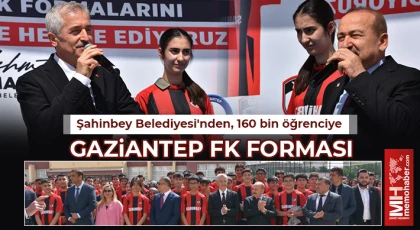 Şahinbey Belediyesi'nden, 160 bin öğrenciye Gaziantep FK forması