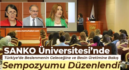 SANKO Üniversitesi’nde Türkiye’de Beslenmenin Geleceğine ve Besin Üretimine Bakış Sempozyumu Düzenlendi