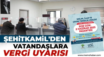 Şehitkamil'den vatandaşlara vergi uyarısı