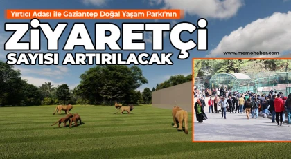 Yırtıcı Adası ile Gaziantep Doğal Yaşam Parkı'nın ziyaretçi sayısı artırılacak