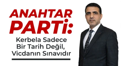 Anahtar Parti Gaziantep İl Başkanı Murat Üzümcü’den Aşure Günü Mesajı