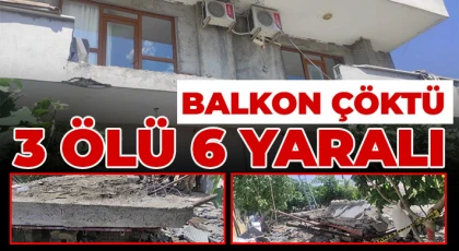 Batman’da balkon çöktü: 3 ölü, 6 yaralı