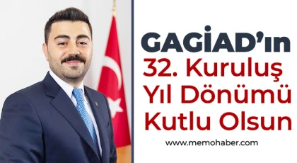 GAGİAD’ın 32. Kuruluş Yıl Dönümü Kutlu Olsun