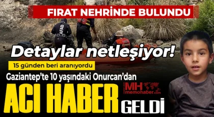 Gaziantep'te 15 gündür aranan otizmli Onurcan'ın cansız bedenine ulaşıldı