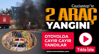 Gaziantep’te araç yangını! Otoyolda cayır cayır yandılar 