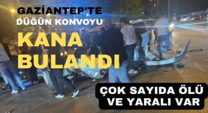 Gaziantep'te Geceyi kana bulayan kaza: çok sayıda ölü var