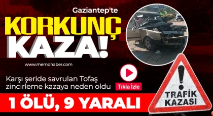 Gaziantep'te otomobil ile 2 işçi servisi çarpıştı: 1 ölü, 9 yaralı